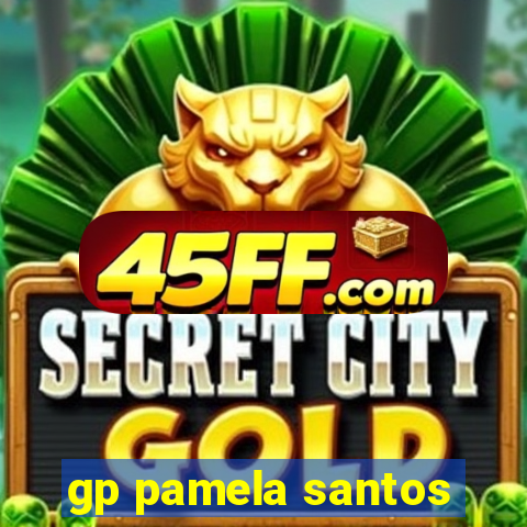 gp pamela santos